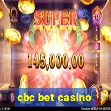 cbc bet casino